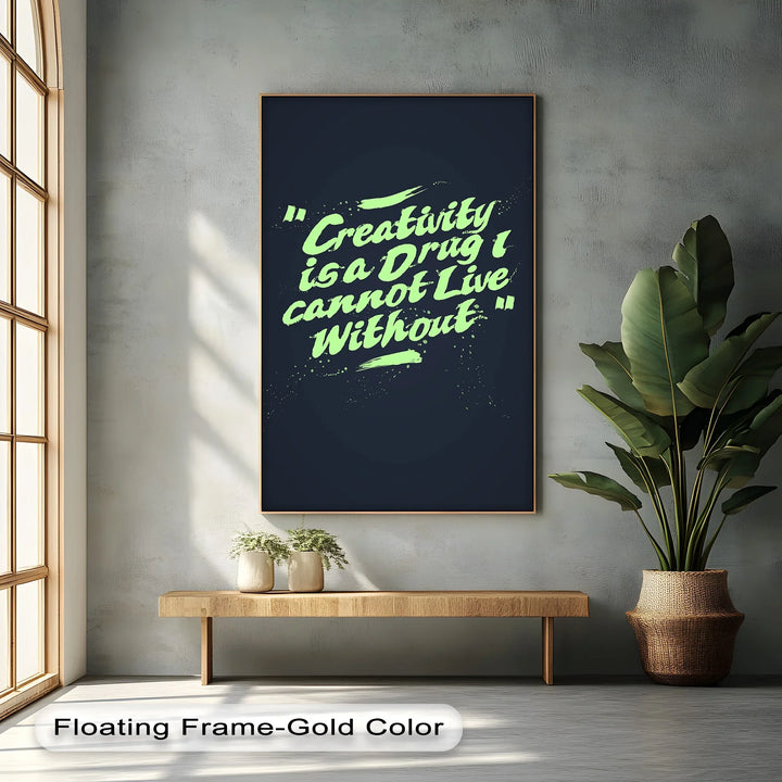 Creativity Is a Drug – Motivational Canvas Print