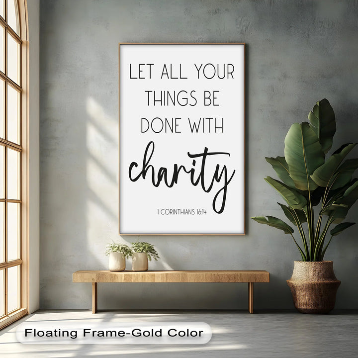 Let All Things Be Done with Charity – 1 Corinthians 16:14 Canvas Print - MyPhotoStation