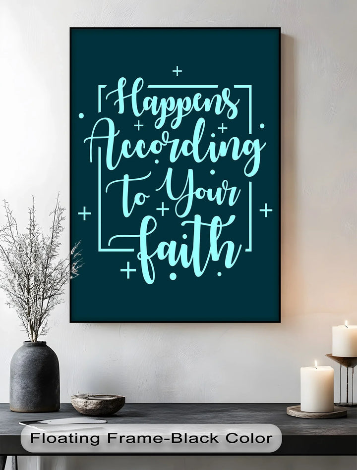 Happens According to Your Faith – Teal Scripture Canvas Print - MyPhotoStation