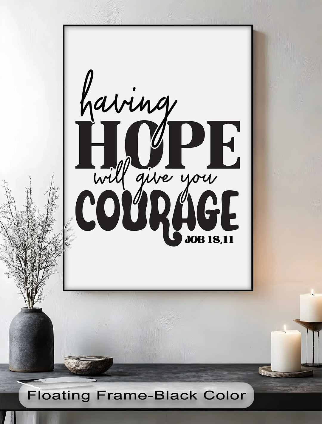 Having Hope Will Give You Courage – Job 18:11 Canvas Print - MyPhotoStation