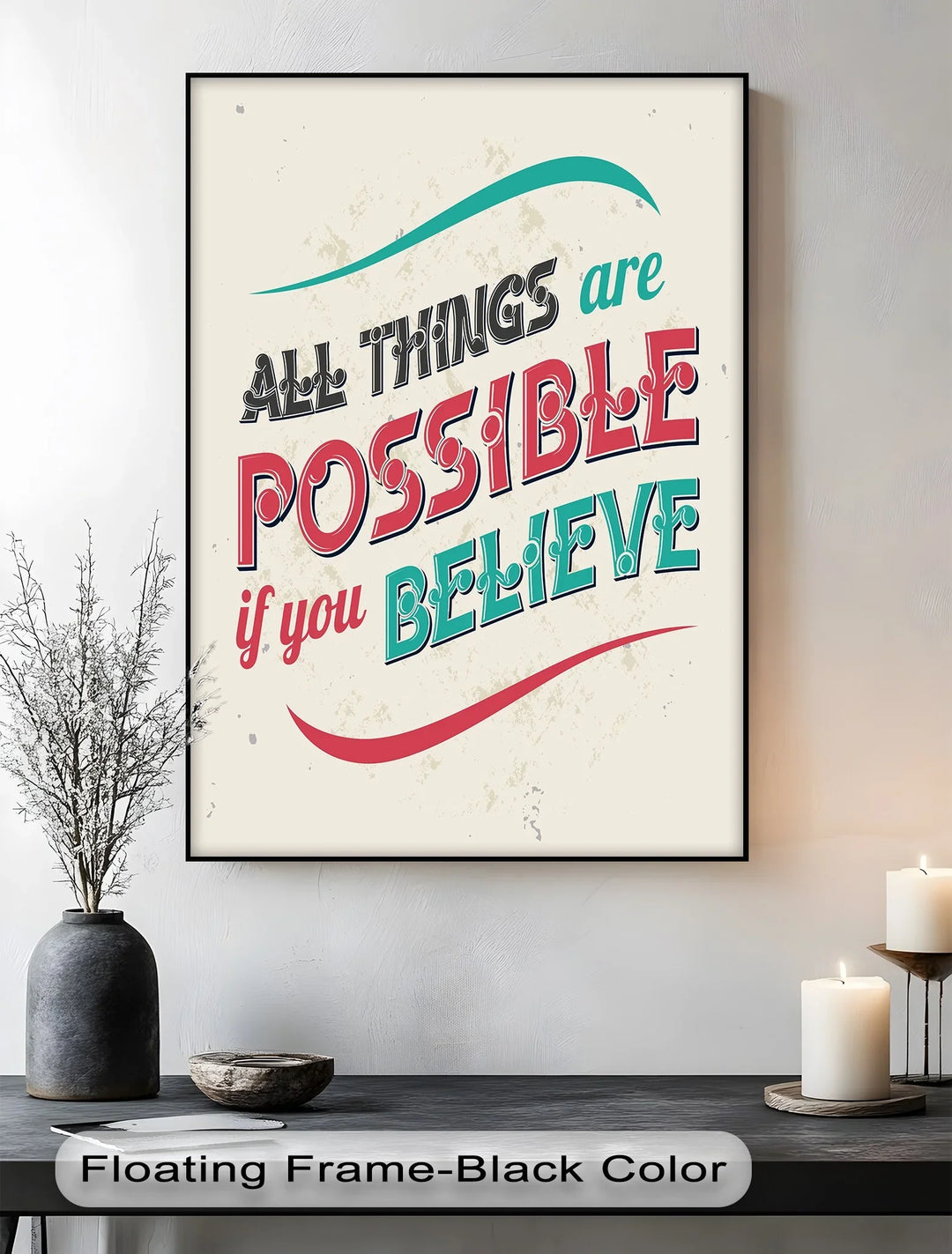 All Things Are Possible If You Believe - Inspiraltional Canvas Print