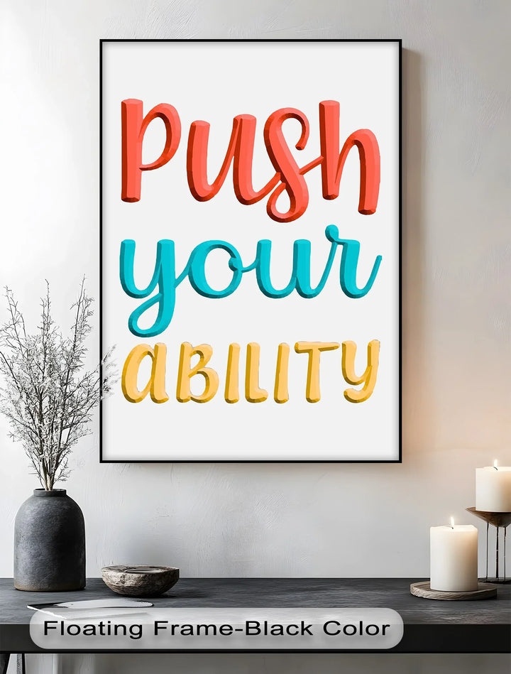 Push Your Ability – Inspirational Canvas Print