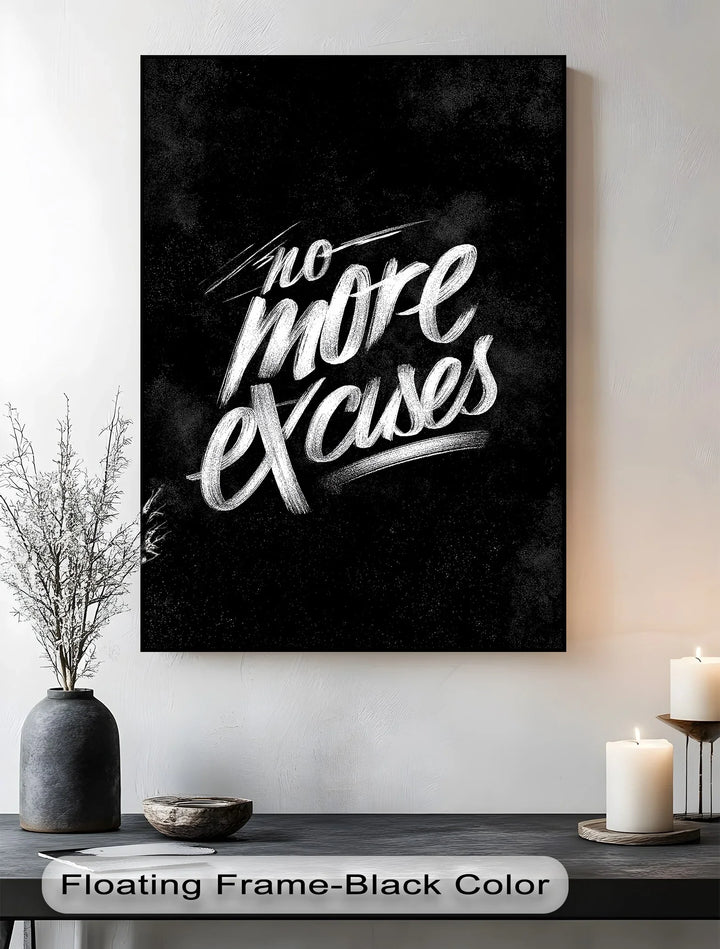 No More Excuses – Motivational Inspirational Canvas Print