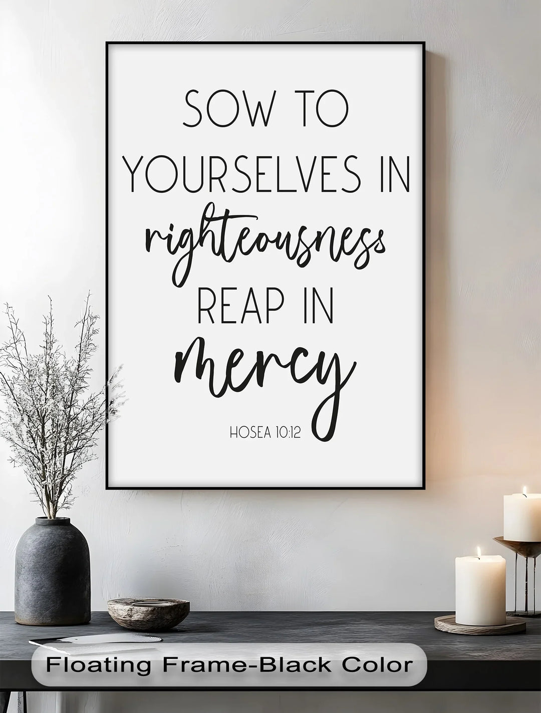 Sow in Righteousness – Hosea 10:12 Christian Quote Canvas Print - MyPhotoStation