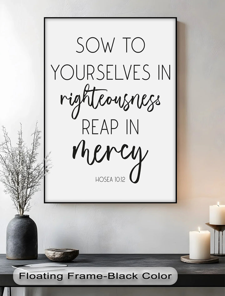 Sow in Righteousness – Hosea 10:12 Christian Quote Canvas Print - MyPhotoStation