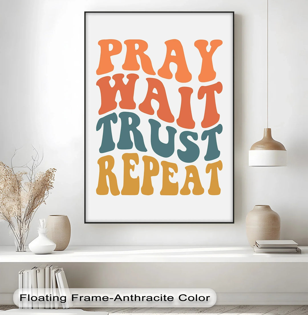 Pray Wait Trust Repeat – Retro Christian Canvas Print - MyPhotoStation