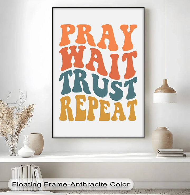 Pray Wait Trust Repeat – Retro Christian Canvas Print - MyPhotoStation