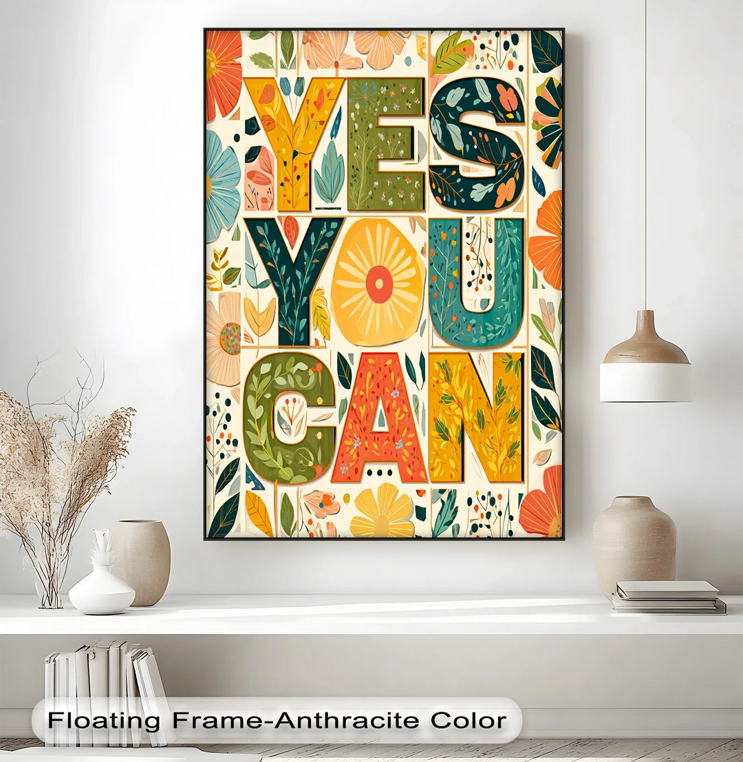 Yes You Can – Motivational Floral Inspirational Canvas Print
