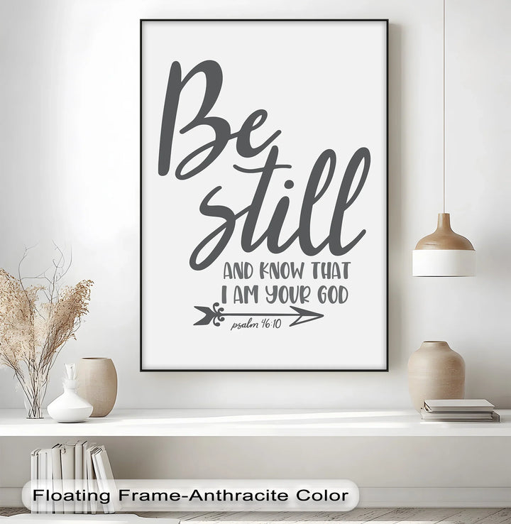 Be Still and Know That I Am Your God – Psalm 46:10 Canvas Print - MyPhotoStation