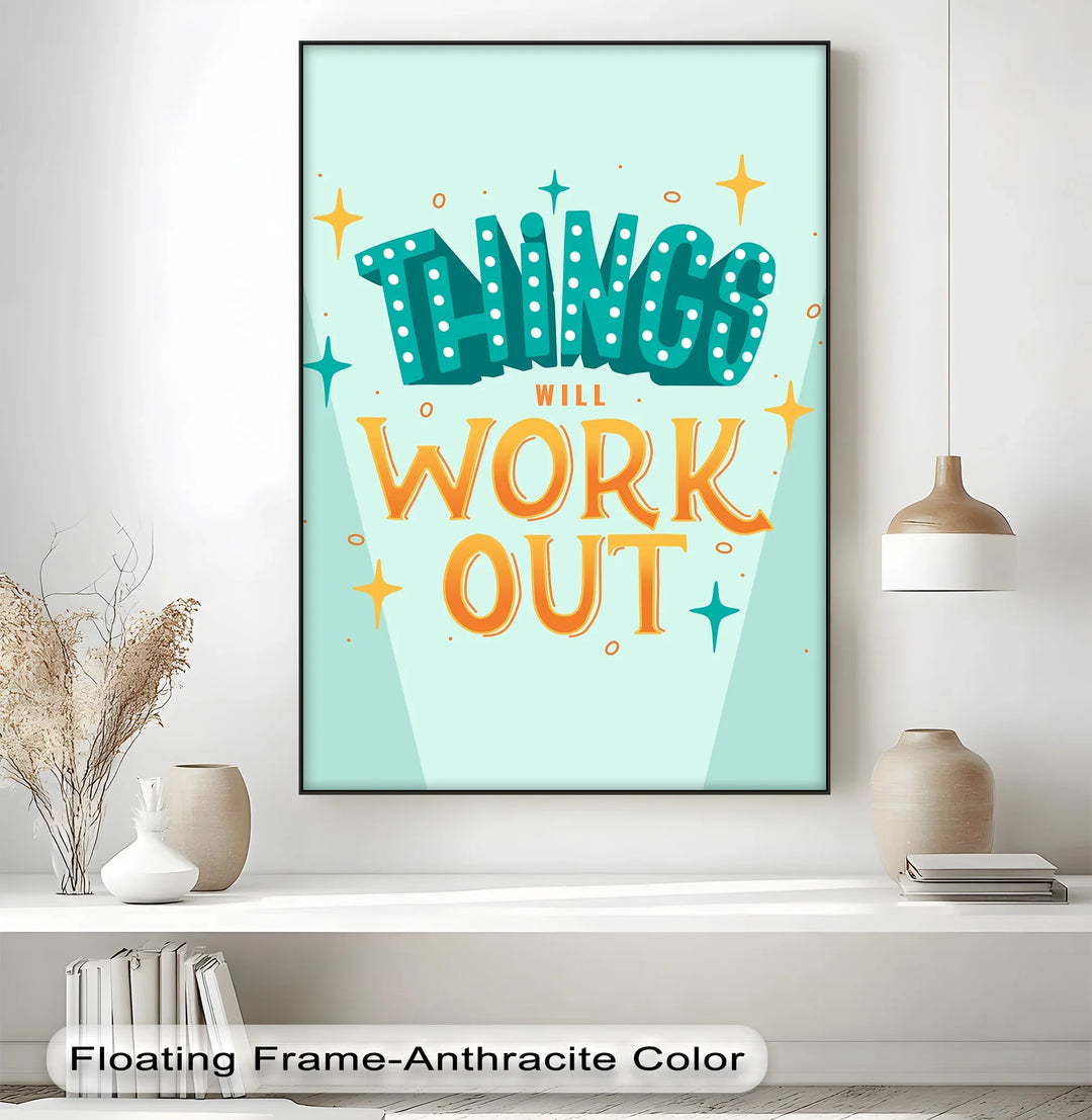 Things Will Work Out – Retro Optimistic Inspirational Canvas Print