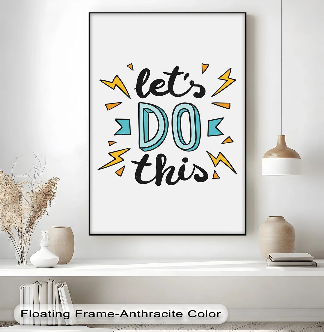 Let’s Do This – Motivational Inspiraltional Canvas Print
