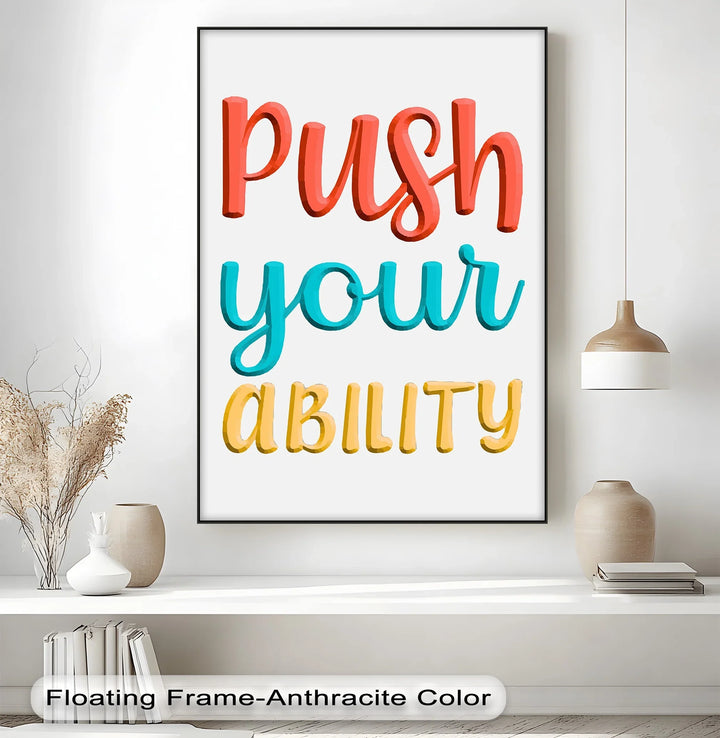 Push Your Ability – Inspirational Canvas Print