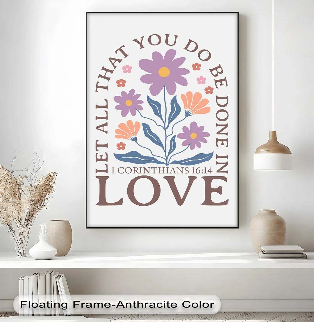 Let All That You Do Be Done in Love – 1 Corinthians 16:14 Canvas Print - MyPhotoStation