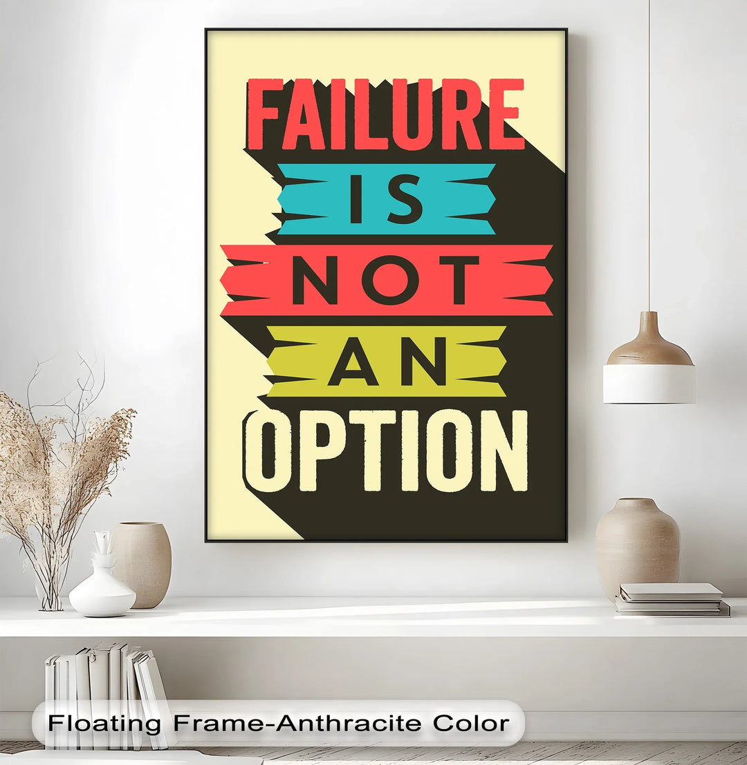 Failure Is Not an Option – Inspirational Canvas Print