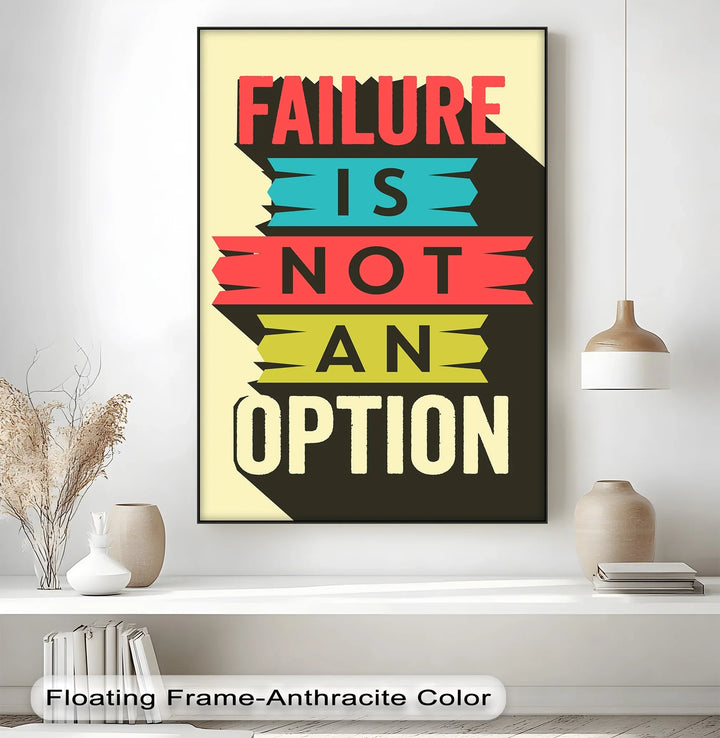 Failure Is Not an Option – Inspirational Canvas Print