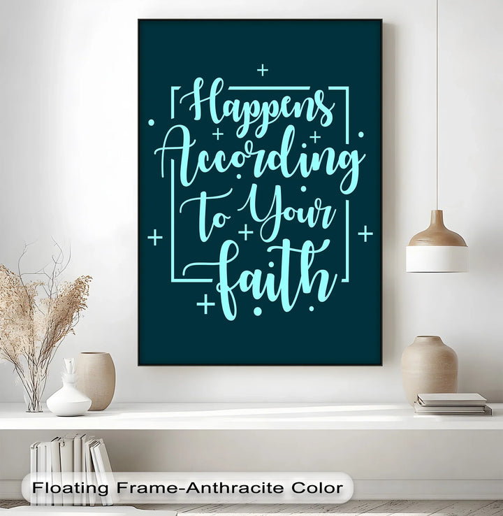 Happens According to Your Faith – Teal Scripture Canvas Print - MyPhotoStation