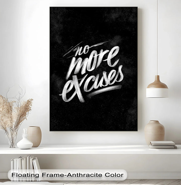 No More Excuses – Motivational Inspirational Canvas Print