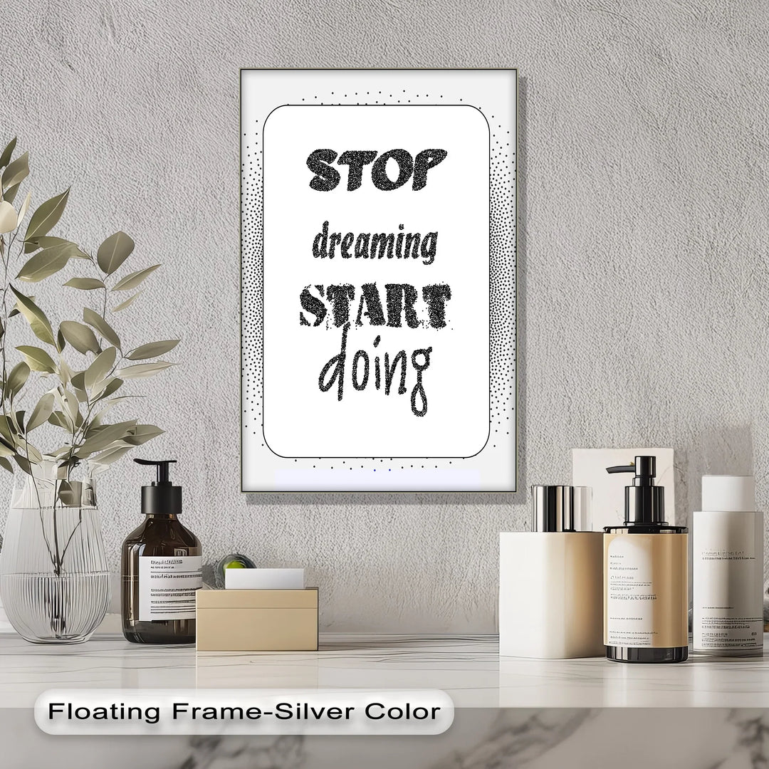 Stop Dreaming, Start Doing – Monochrome Motivational Canvas Print