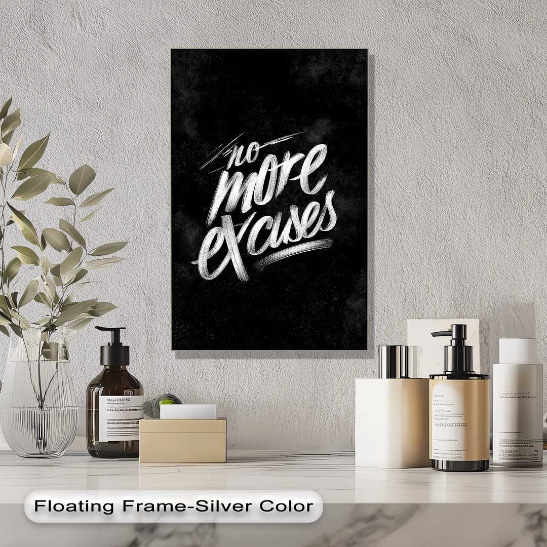 No More Excuses – Motivational Inspirational Canvas Print