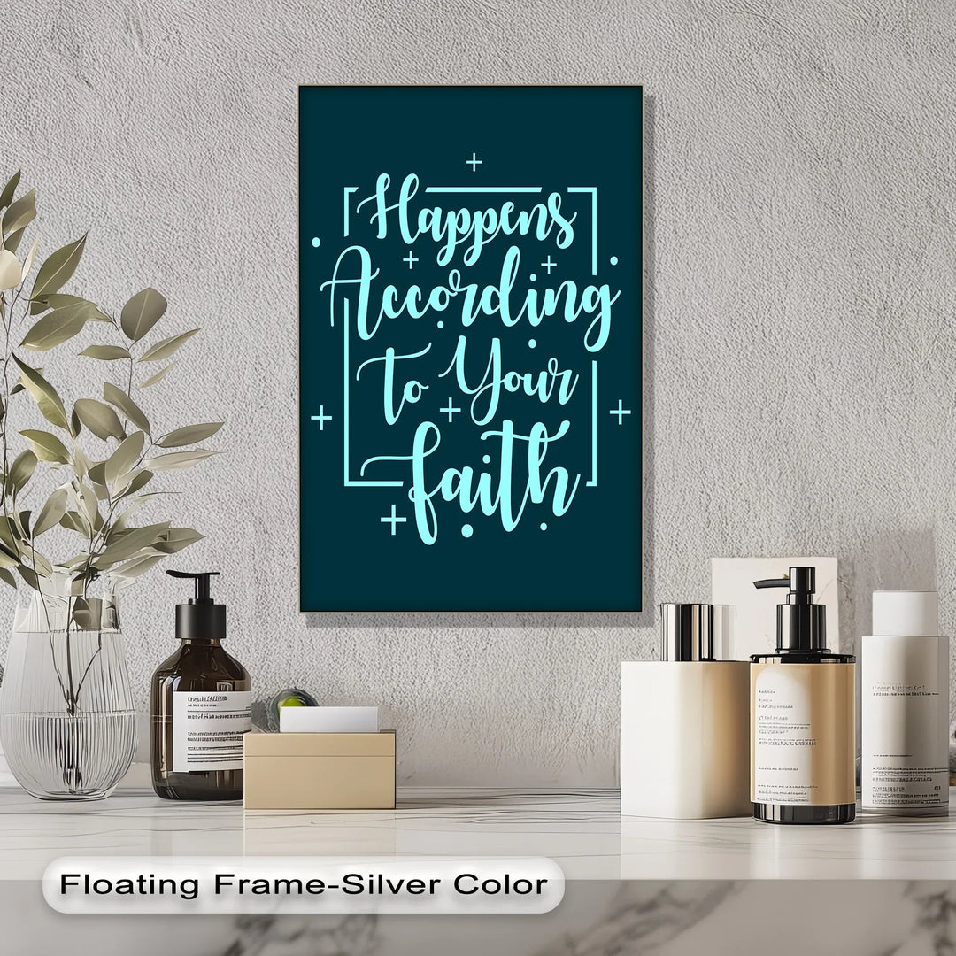 Happens According to Your Faith – Teal Scripture Canvas Print - MyPhotoStation