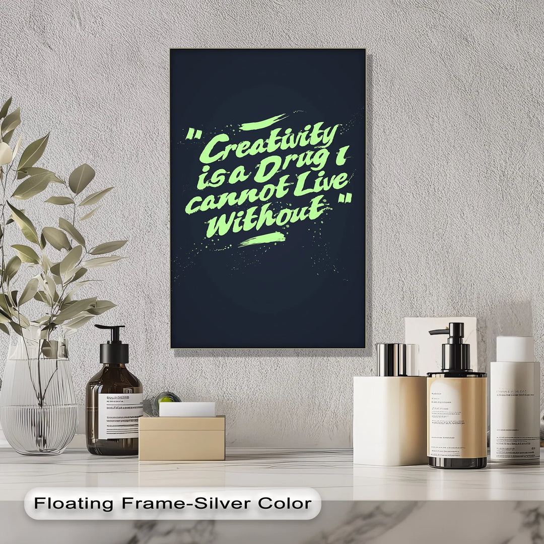 Creativity Is a Drug – Motivational Canvas Print