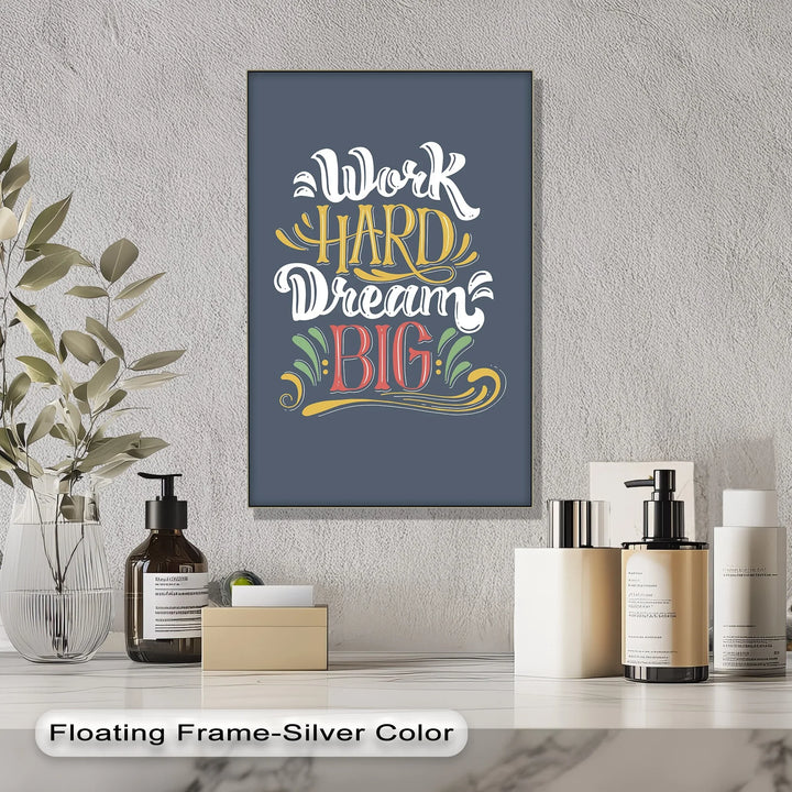 Work Hard Dream Big - Inspiraltional Canvas Print