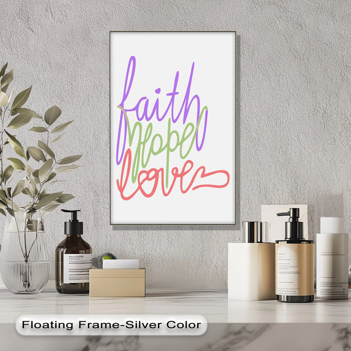 Faith, Hope, Love – Colorful Inspirational Canvas Print - MyPhotoStation