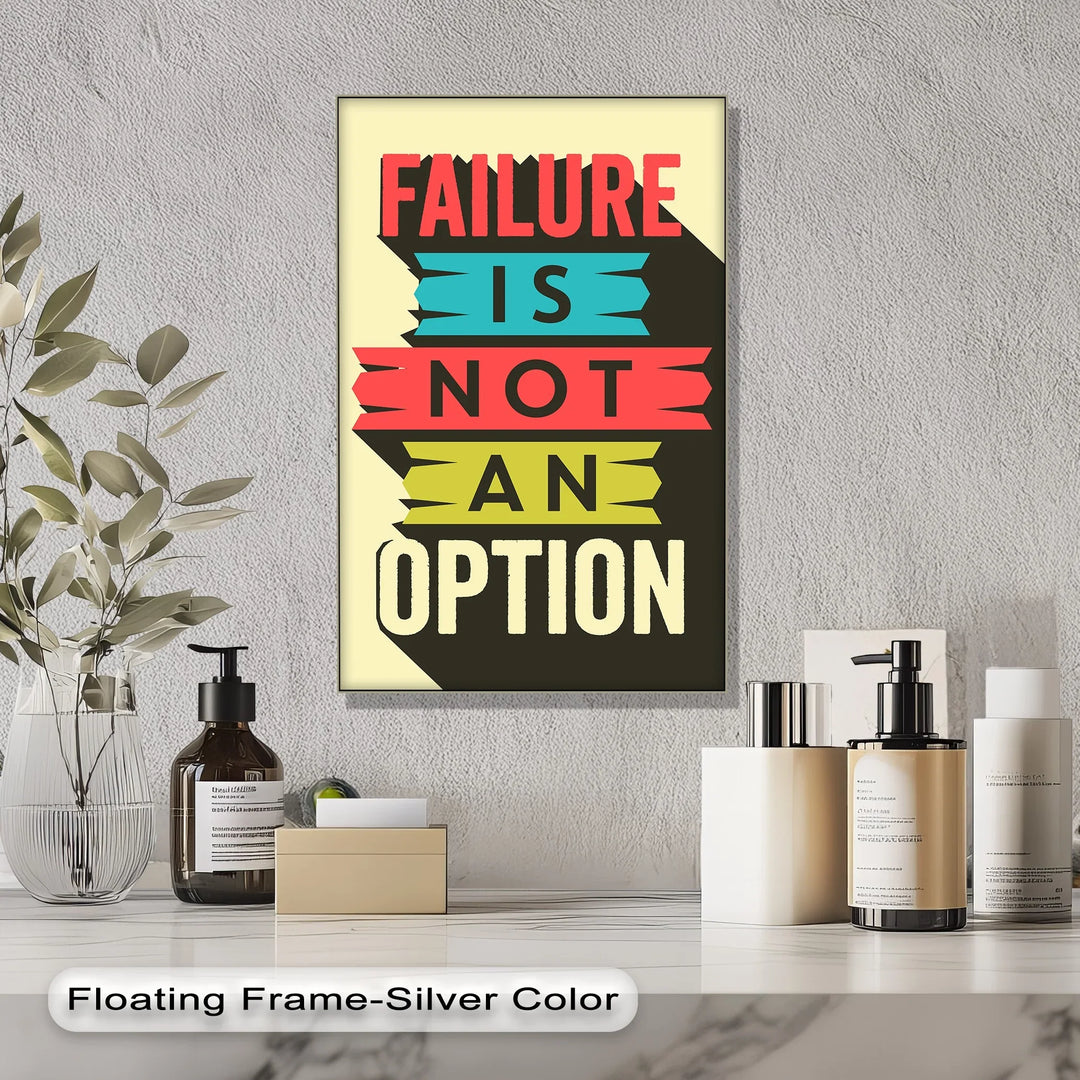 Failure Is Not an Option – Inspirational Canvas Print