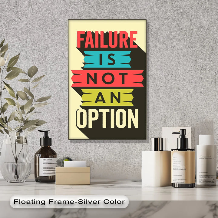 Failure Is Not an Option – Inspirational Canvas Print
