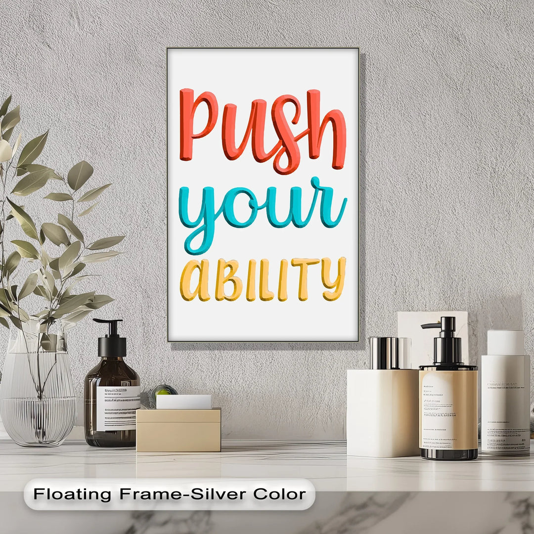 Push Your Ability – Inspirational Canvas Print