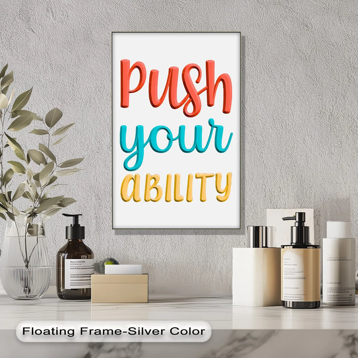 Push Your Ability – Inspirational Canvas Print