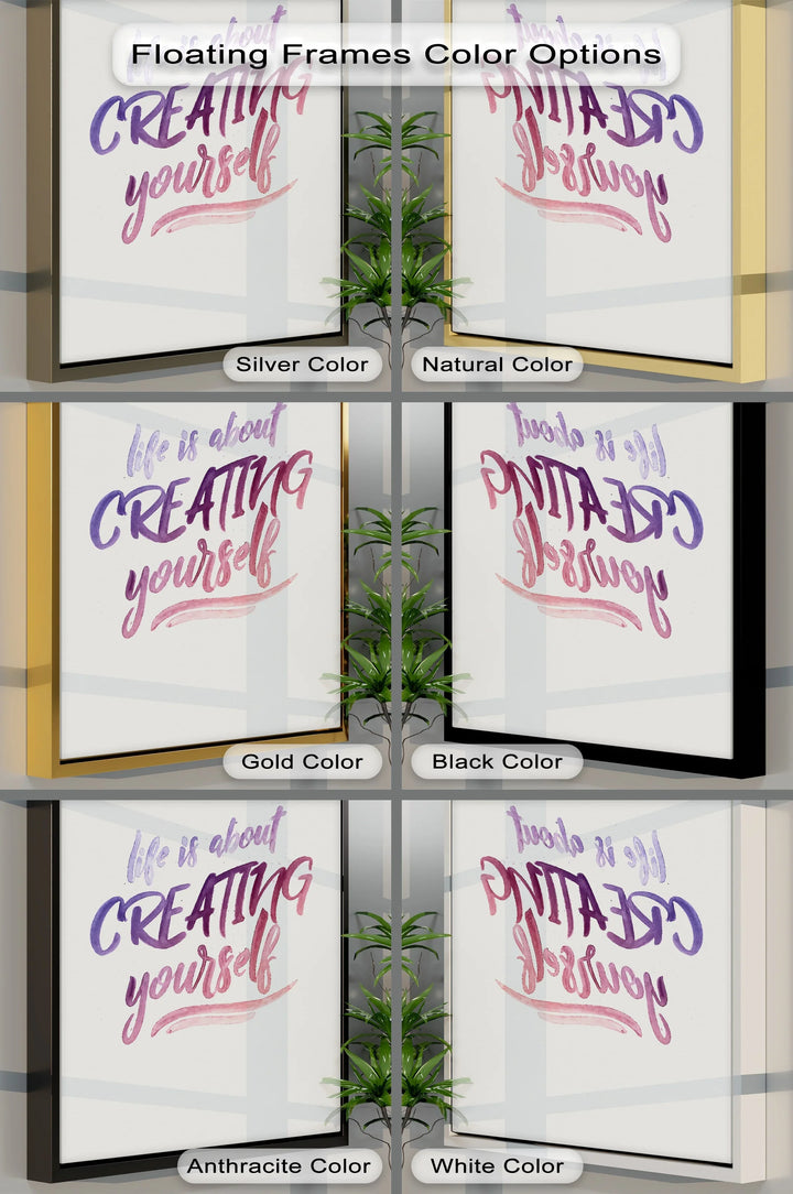 Life Is About Creating Yourself – Motivational Inspirational Canvas Print