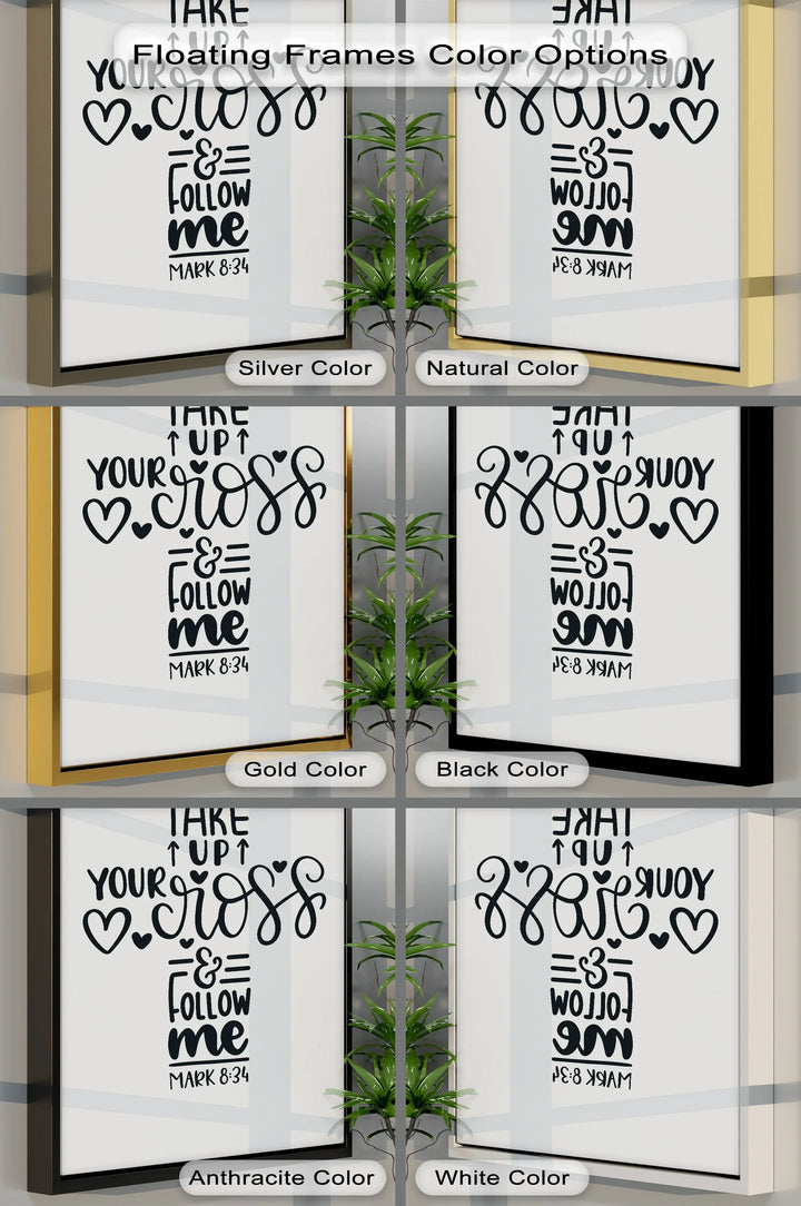 Take Up Your Cross & Follow Me – Mark 8:34 Canvas Print - MyPhotoStation