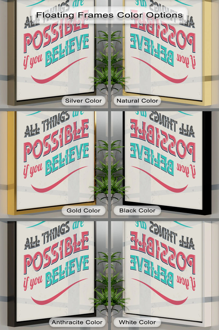 All Things Are Possible If You Believe - Inspiraltional Canvas Print