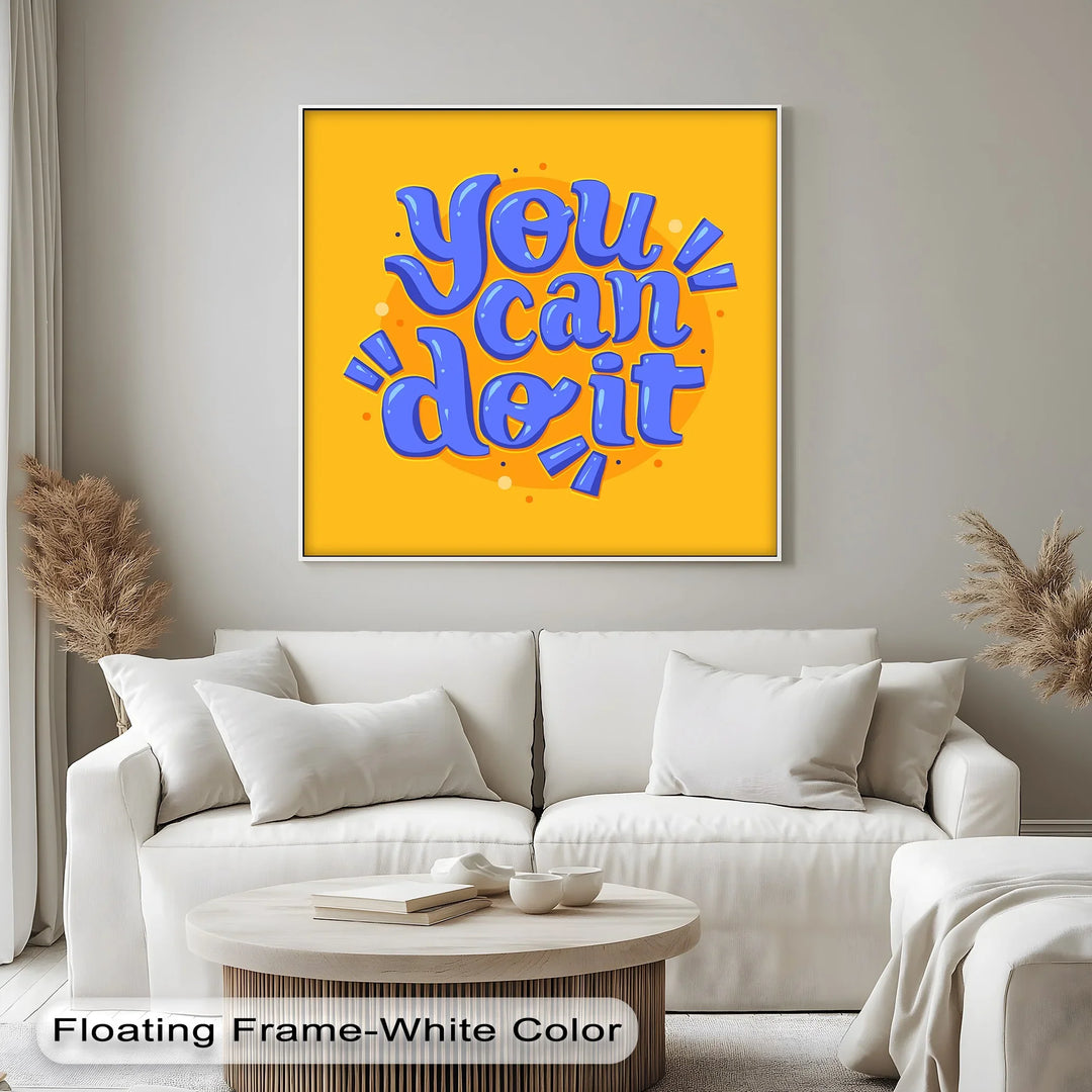 You Can Do It - Inspiraltional Canvas Print