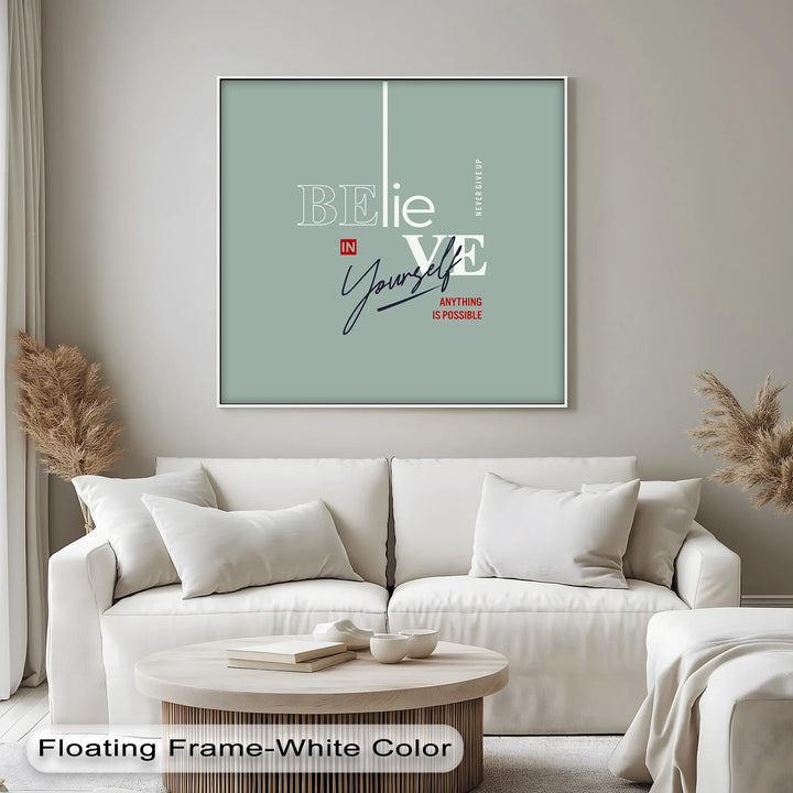 Believe in Yourself – Motivational Canvas Print - MyPhotoStation