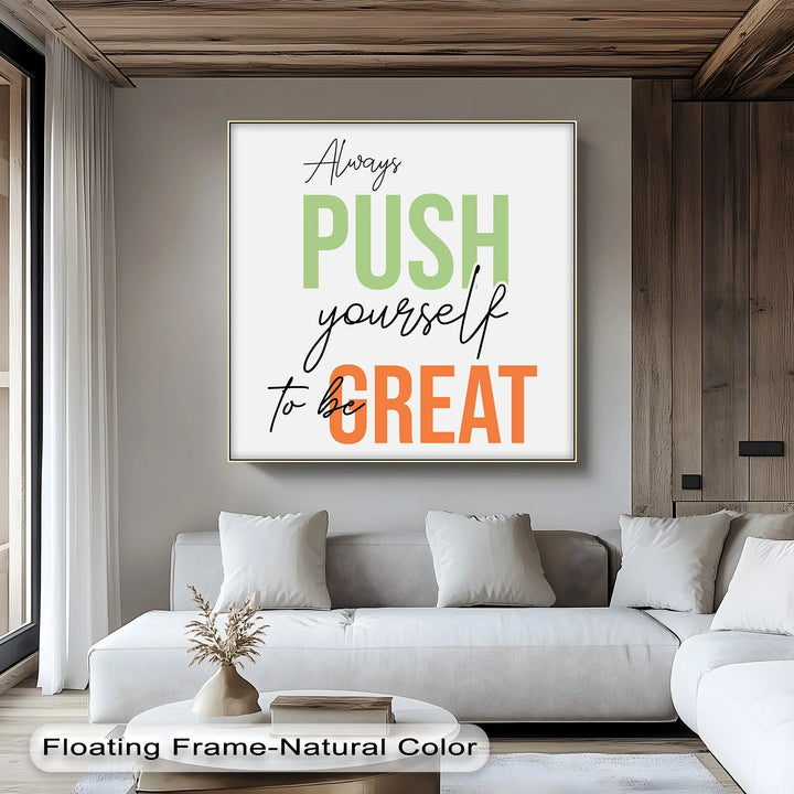 Push Yourself to Be Great - Inspiraltional Canvas Print