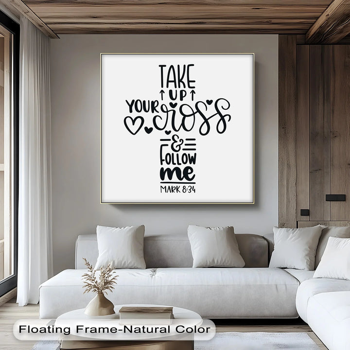 Religious artwork with take up your cross quote

