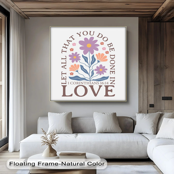 Let All That You Do Be Done in Love – 1 Corinthians 16:14 Canvas Print - MyPhotoStation