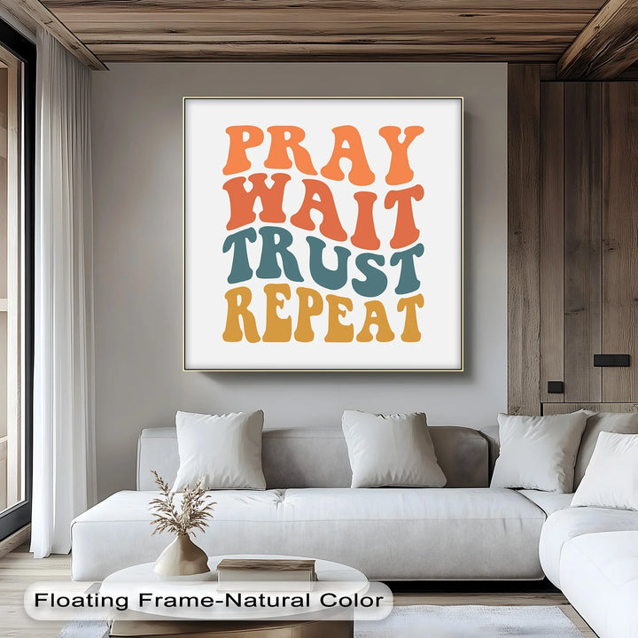 Pray Wait Trust Repeat – Retro Christian Canvas Print - MyPhotoStation