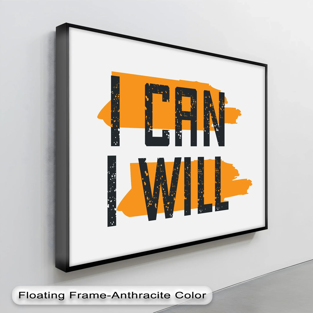 I Can I Will – Bold Motivational Canvas Print