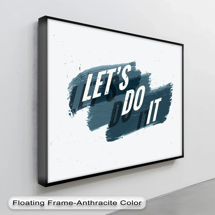 Let’s Do It – Bold Brushstroke Motivational Canvas Print