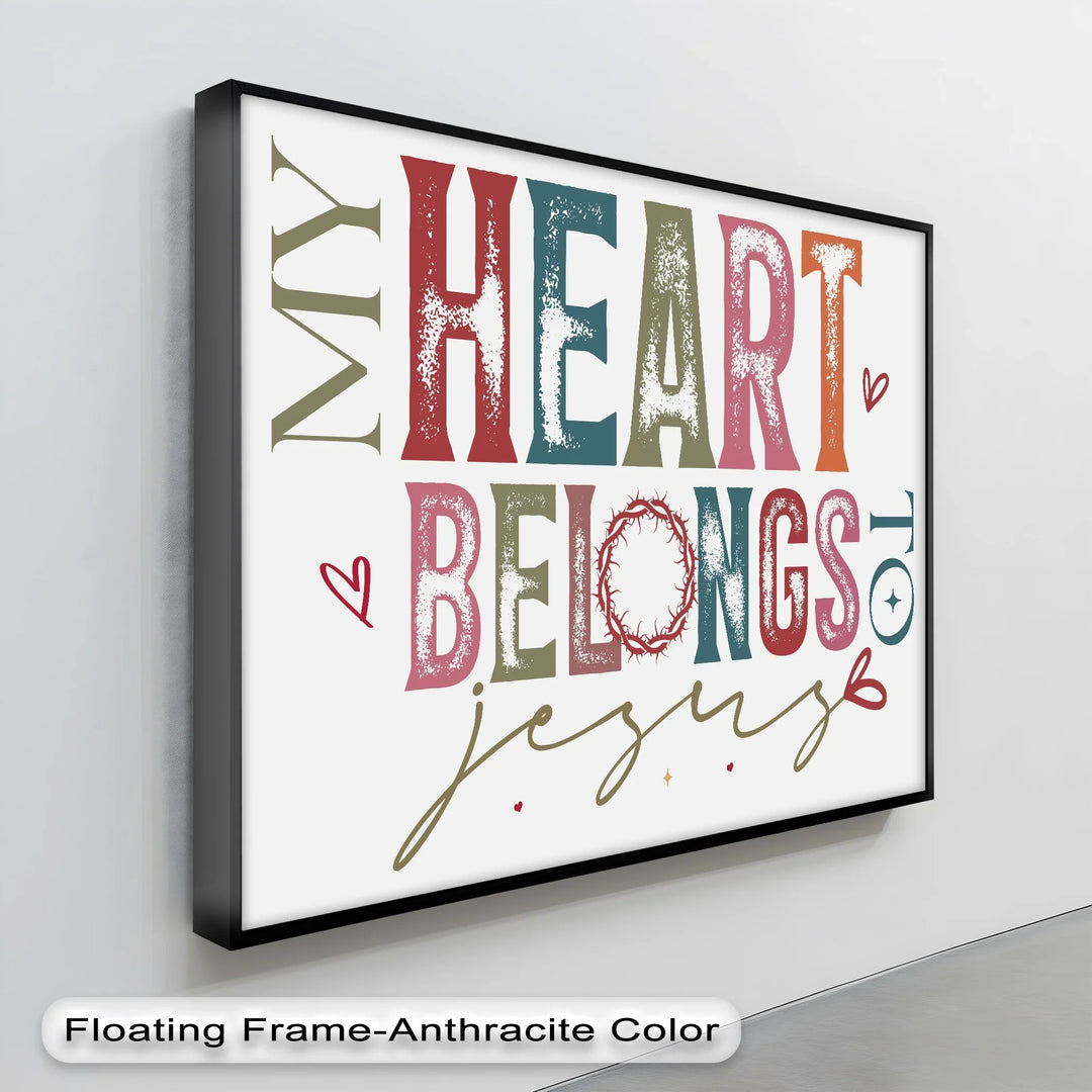 My Heart Belongs to Jesus – Faith-Inspired Canvas Print - MyPhotoStation