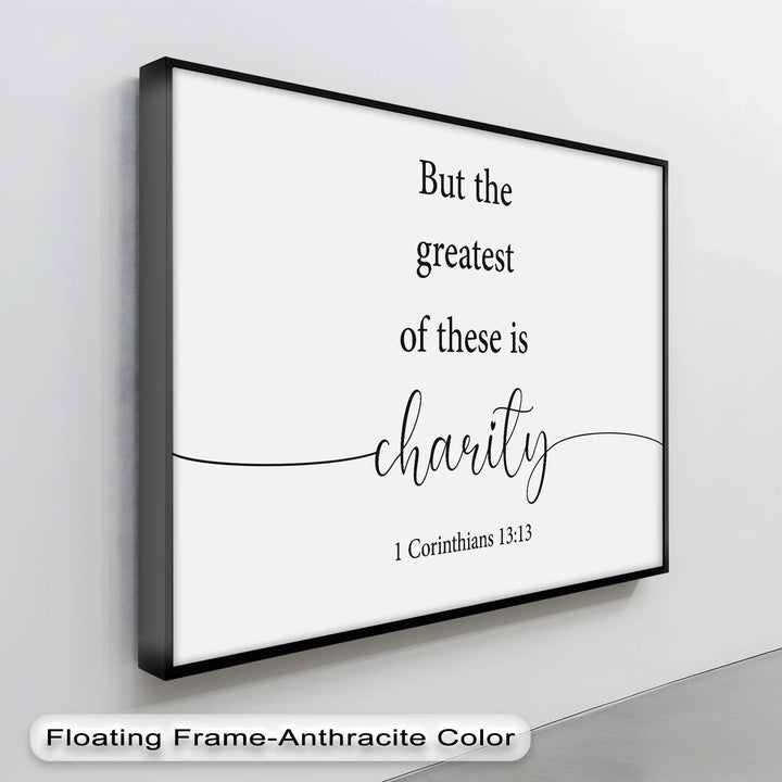 The Greatest Is Charity – 1 Corinthians 13:13 Canvas Print - MyPhotoStation
