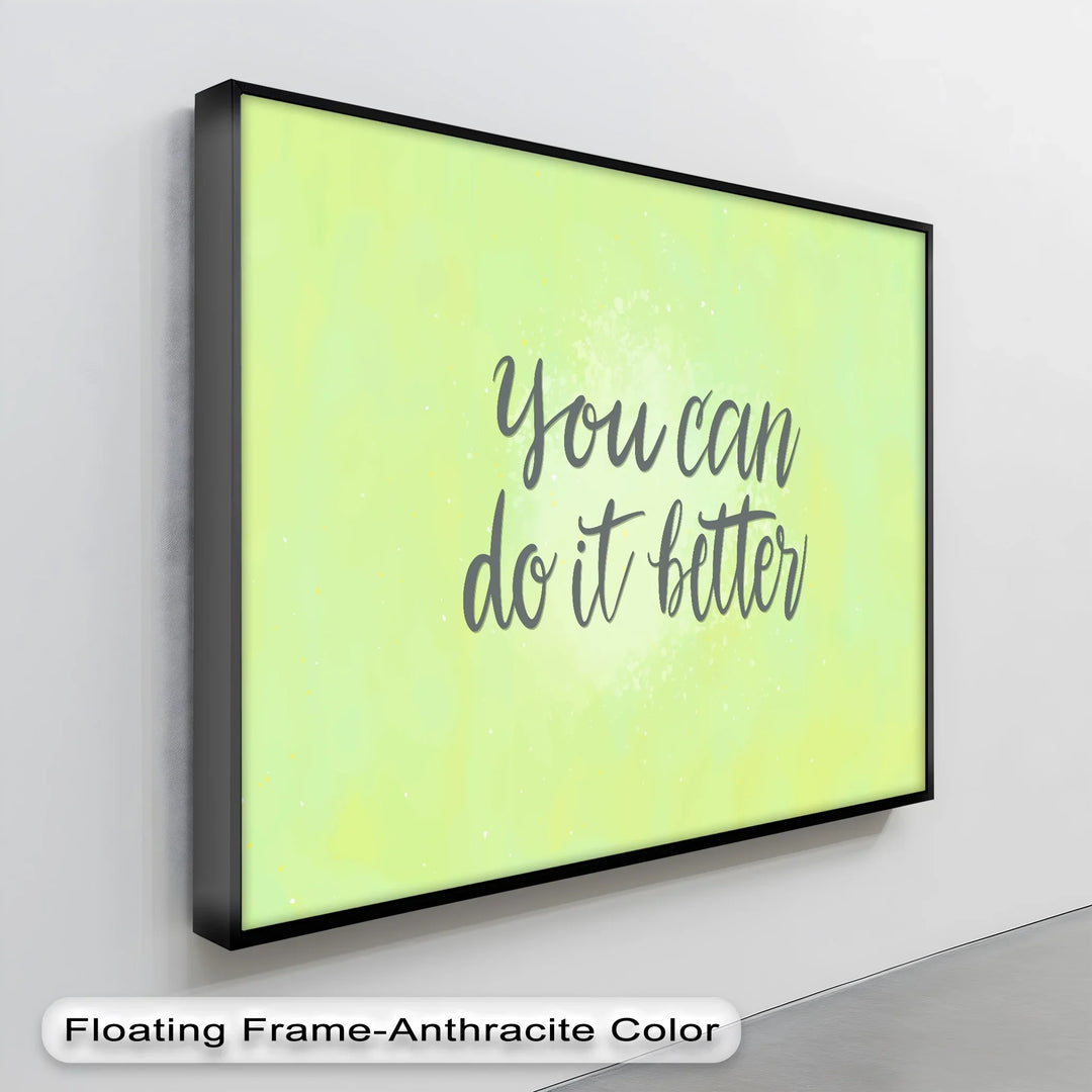 You Can Do It Better – Soft Green Motivational Canvas Print