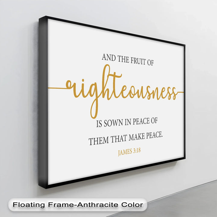 Fruit of Righteousness – James 3:18 Canvas Print - MyPhotoStation