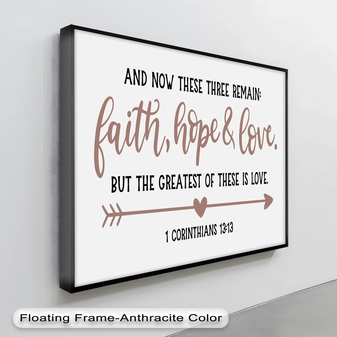 Faith, Hope & Love – 1 Corinthians 13:13 Christian Canvas Print - MyPhotoStation
