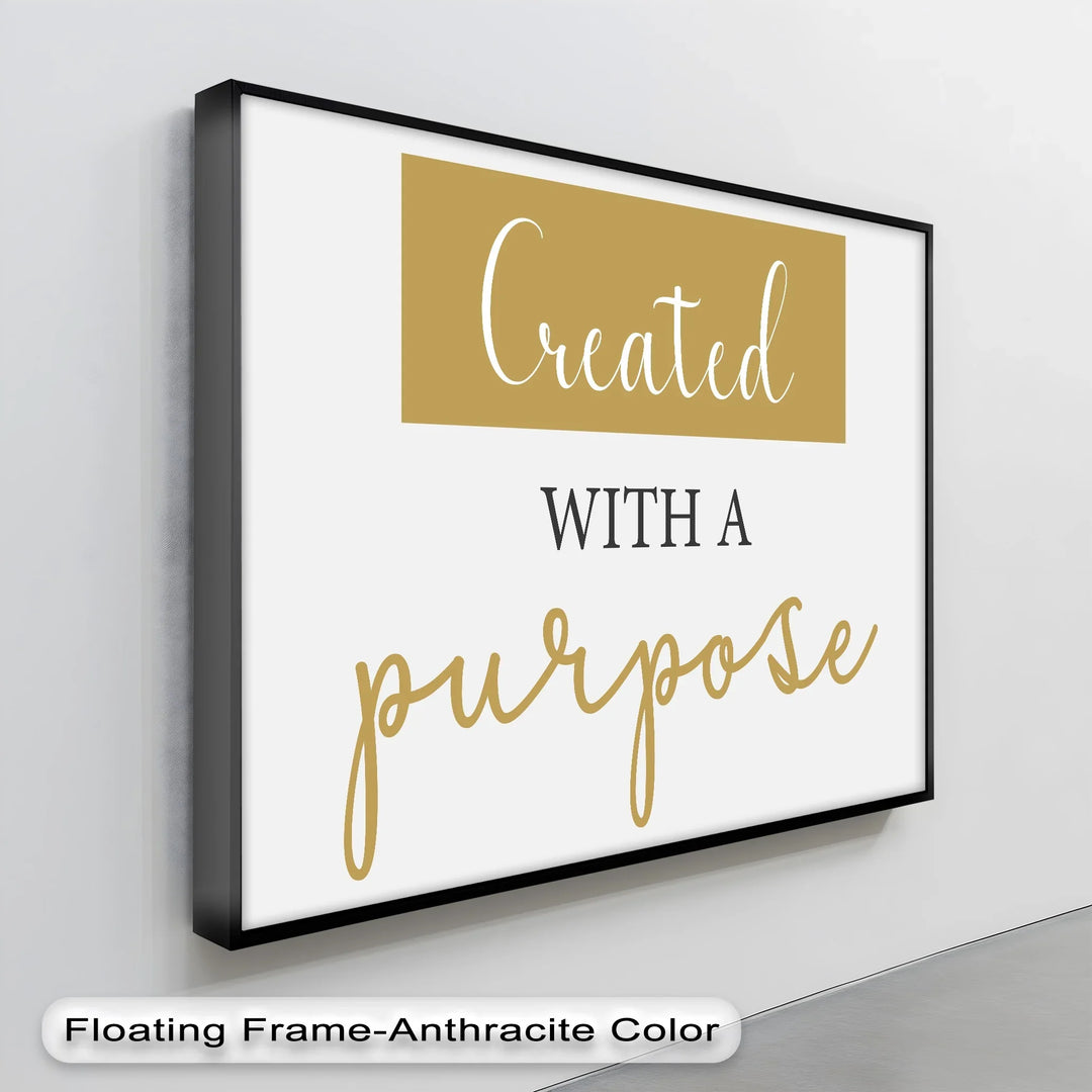Created with a Purpose – Inspirational Canvas Print - MyPhotoStation
