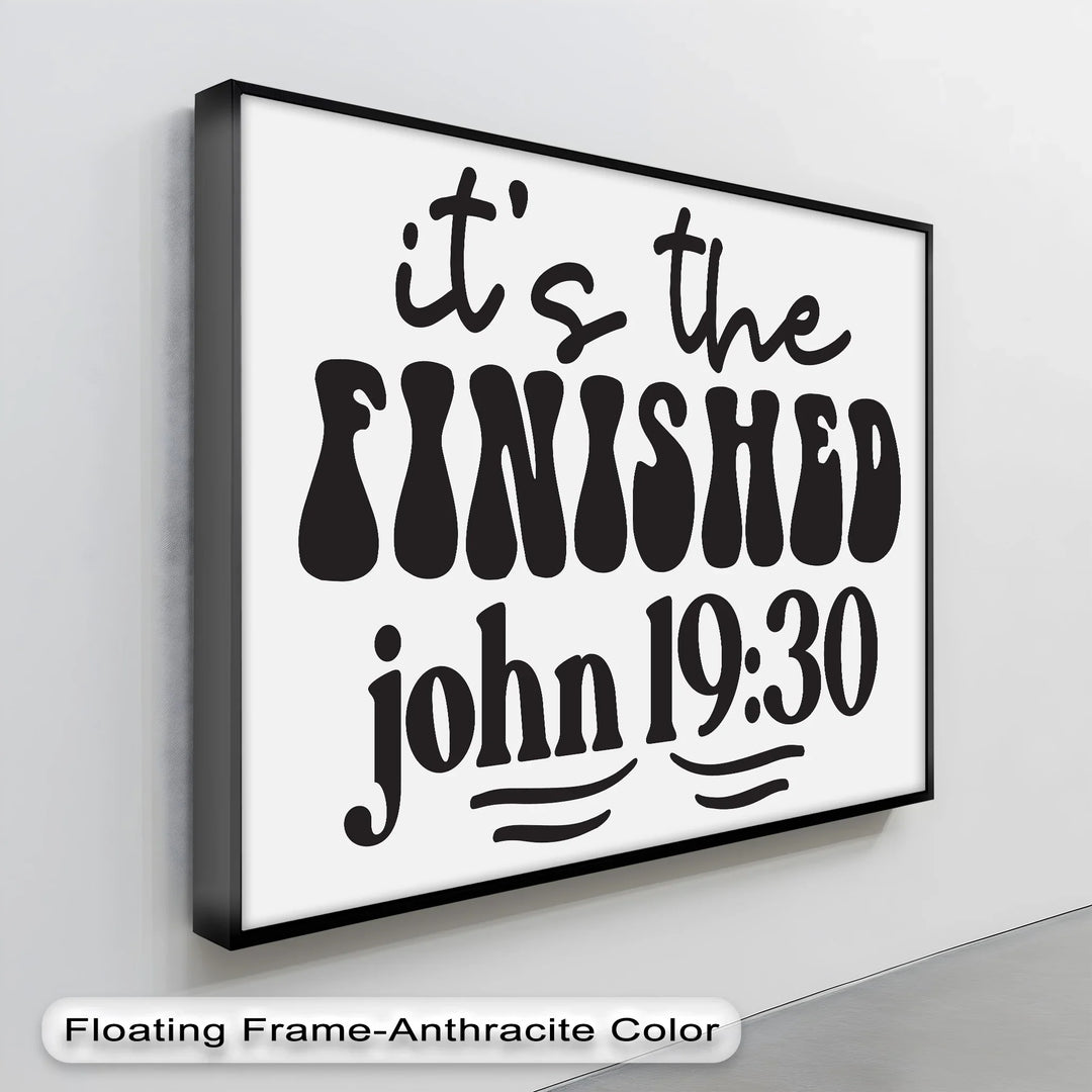 It’s Finished – John 19:30 Canvas Print - MyPhotoStation