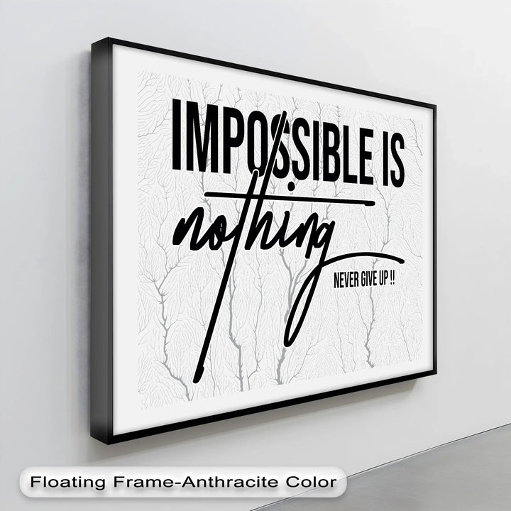 Impossible is Nothing – Black and White Motivational Canvas Print